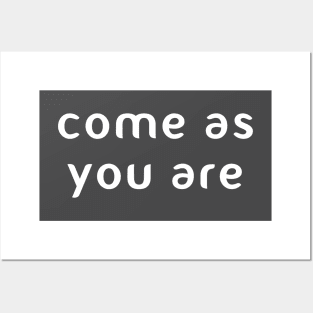 Come as you are Posters and Art